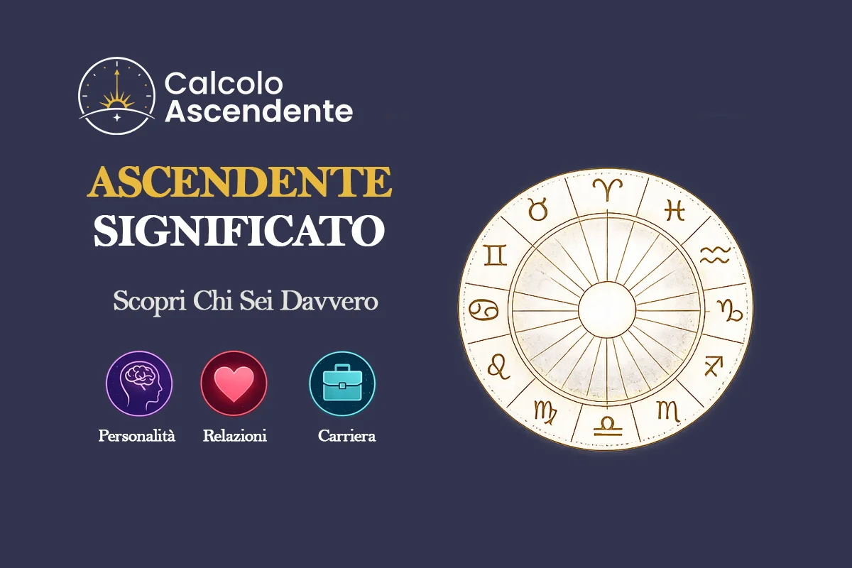 Ascendente Significato: Scopri Cosa Rivela Davvero su di Te 1 Ascendente Significato con segno ascendente, tema natale e ruota dei 12 segni zodiacali
